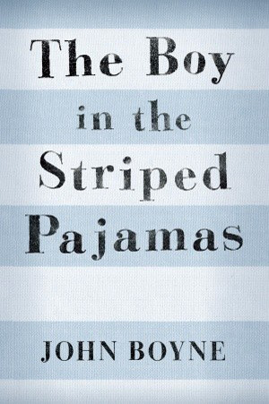 John Boynes The Boy In The Striped Pajamas